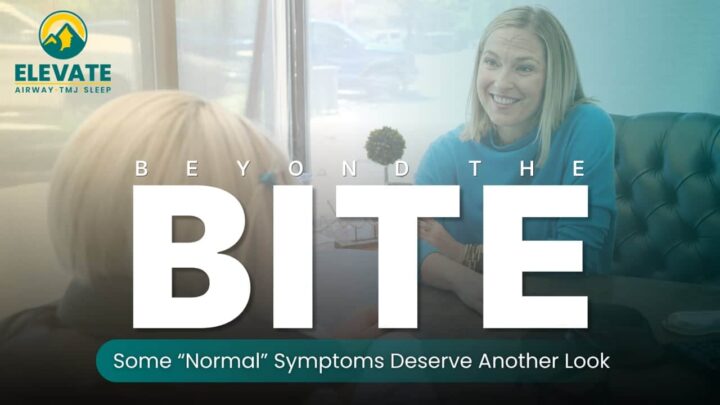 Snoring, Teeth Grinding, Clenching, and Mouth Breathing: Signs That May Need a Closer Evaluation